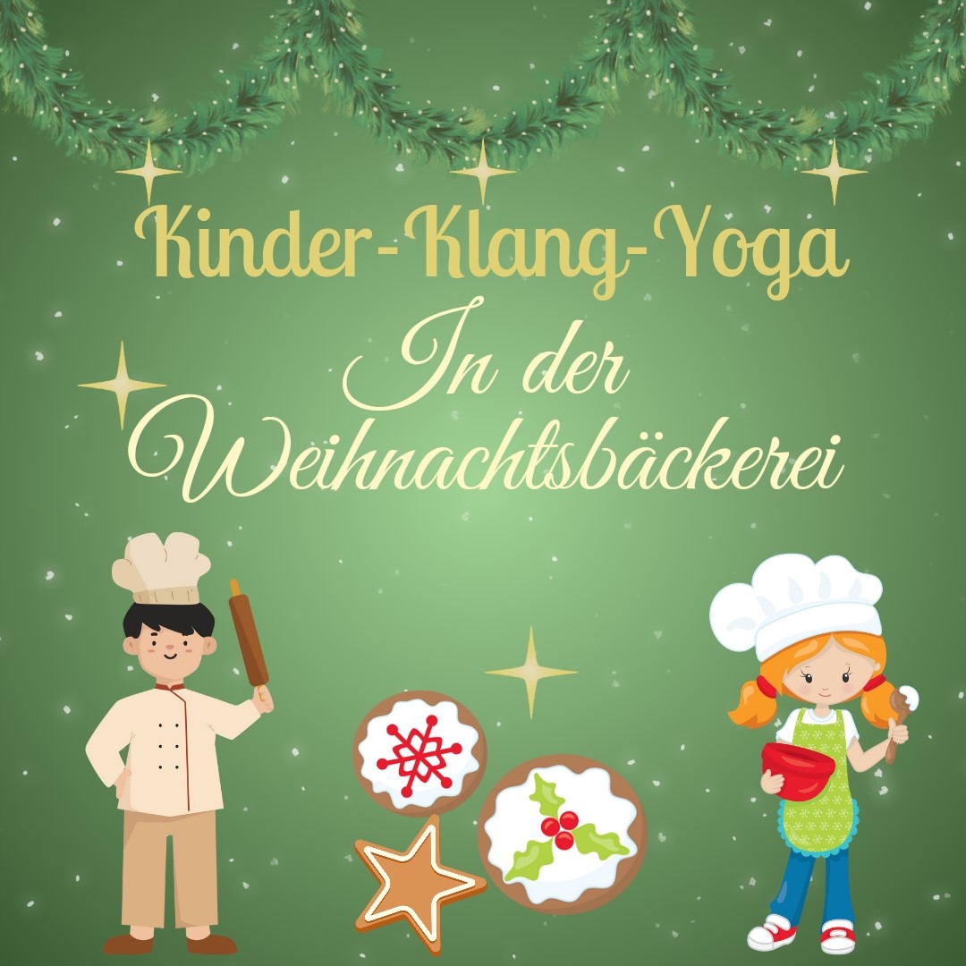 Kinder-Klang-Yoga - in der Weihnachtsbäckerei